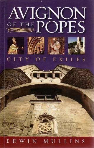 Паперова книга «Avignon of the Popes: City of Exiles», автор Едвін Маллінс - фото №1