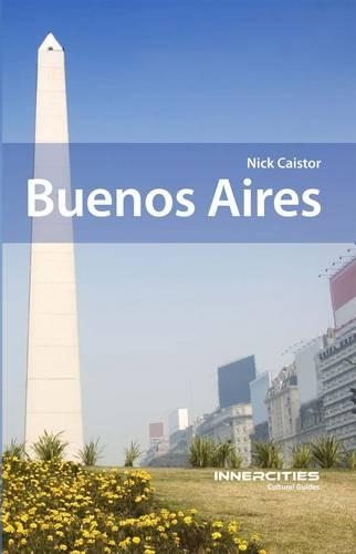 Бумажная книга «Buenos Aires: Innercities Cultural Guides», автор Ник Кайстор - фото №1
