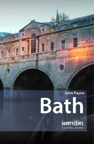 Бумажная книга «Bath - An Innercities Cultural Guide», автор Джон Пэйн - фото №1