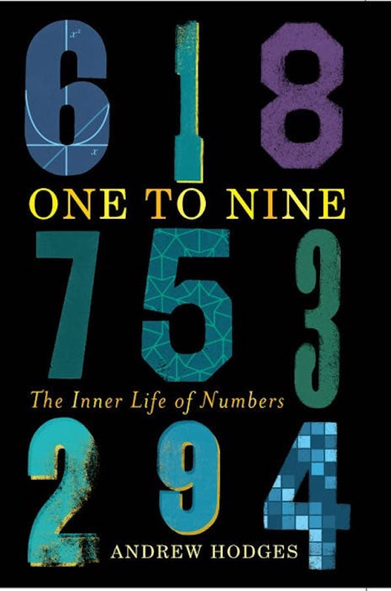 Бумажная книга «One to Nine. The Inner Life of Numbers», автор Эндрю Ходжес - фото №1