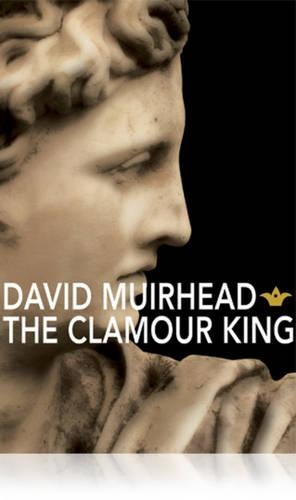 Паперова книга «The Clamour King», автор Девід Мурхед - фото №1