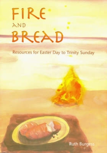 Паперова книга «Fire and Bread: Resources for Eastertide», автор Рут Берджесс - фото №1