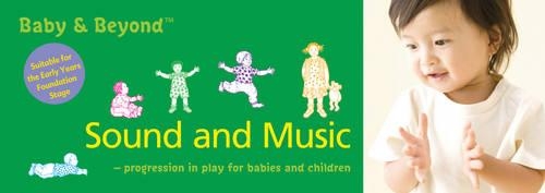 Бумажная книга «Sound and Music: Progression in Play for Babies and Children», авторов Лиз Уильямс, Салли Фезерстоун - фото №1