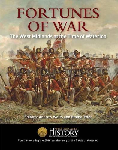 Бумажная книга «Fortunes of War: The West Midlands at the Time of Waterloo», автор Эндрю Уоттс - фото №1