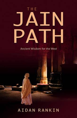 Паперова книга «Jain Path, The – Ancient Wisdom for the West», автор Ейдан Ренкін - фото №1