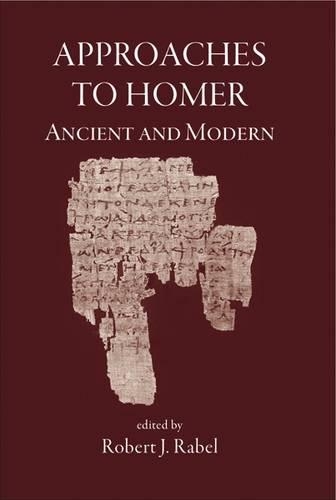 Бумажная книга «Approaches to Homer, Ancient and Modern», автор Роберт Дж. Рабель - фото №1