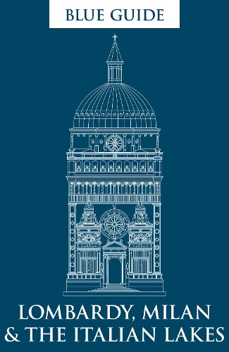 Паперова книга «Blue Guide Lombardy, Milan & the Italian Lakes», авторів Альта Макадам, Аннабель Барбер - фото №1