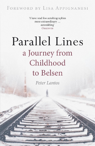 Паперова книга «Parallel Lines: A Journey from Childhood to Belsen», автор Пітер Лантос - фото №1