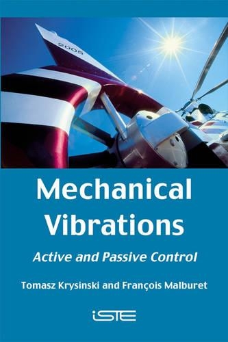Бумажная книга «Mechanical Vibrations: Active and Passive Control», авторов Франсуа Мальбюре, Томаш Крысинский - фото №1