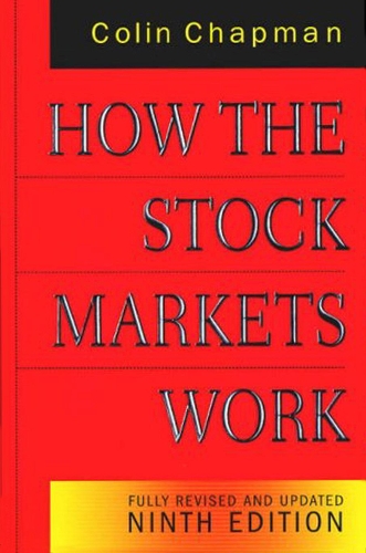 Бумажная книга «How the Stock Markets Work 9th Edition», автор Колин Чапман - фото №1