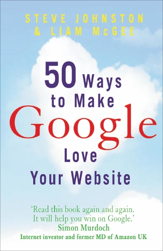 Бумажная книга «50 Ways to Make Google Love Your Website», авторов Лайан МакГи, Стив Джонстон - фото №1