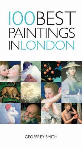 Паперова книга «100 Best Paintings in London», автор Джеффрі Сміт - фото №1