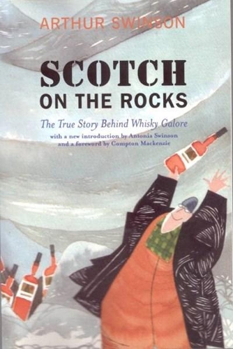 Бумажная книга «Scotch on the Rocks: The True Story Behind Whisky Galore», автор Артур Свинсон - фото №1
