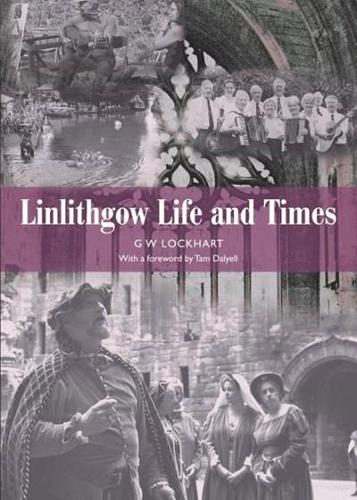 Паперова книга «Linlithgow: Life and Times», автор Г. В. Локхарт - фото №1