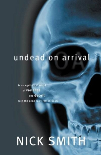 Паперова книга «Undead on Arrival», автор Нік Сміт - фото №1