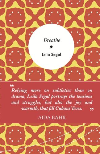 Бумажная книга «Breathe: Stories from Cuba», автор Лейла Сигал - фото №1