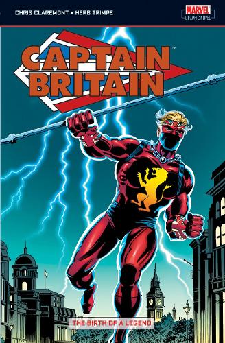 Бумажная книга «Captain Britain Vol.1: Birth Of A Legend: UK Captain Britain Vol.1 #1-39, Super Spider-Man #231, MTU #65-66», автор Крис Клэрмонт - фото №1