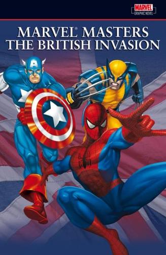 Бумажная книга «Marvel Masters: The British Invasion Vol.1», авторов Алан Дэвис, Алан Грант, Гарт Эннис, Грант Моррисон, Марк Миллар, Нил Гейман, Пол Дженкинс, Уоррен Эллис - фото №1