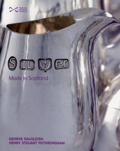 Паперова книга «Silver: Made in Scotland», авторів Джордж Далгліш, Генрі Стюарт Фотрінгем - фото №1