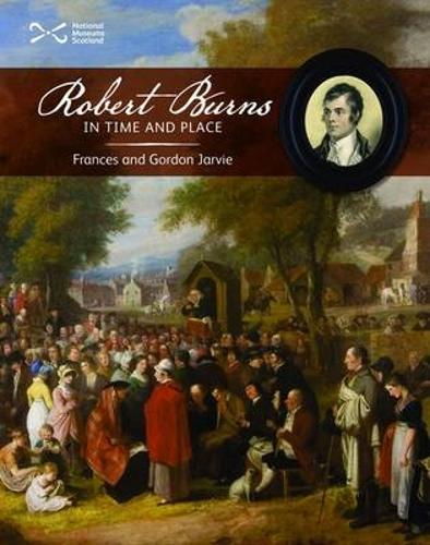 Паперова книга «Robert Burns in Time and Place», авторів Френсіс Джарві, Гордон Джарві - фото №1