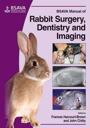 Паперова книга «BSAVA Manual of Rabbit Surgery, Dentistry and Imaging», авторів Френсіс Гаркорт-Браун, Джон Чітті - фото №1