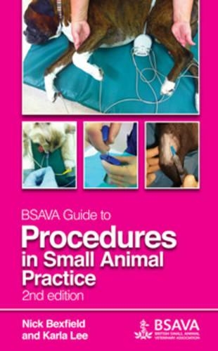 Бумажная книга «BSAVA Guide to Procedures in Small Animal Practice», авторов Карла Ли, Ник Бексфилд - фото №1