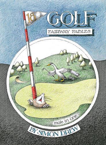 «GOLF: FAIRWAY FABLES (SIMON DREW)» - фото №1