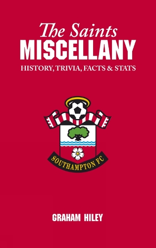 Паперова книга «The Saints Miscellany: History, Trivia, Facts and Stats», автор Грем Хайлі - фото №1