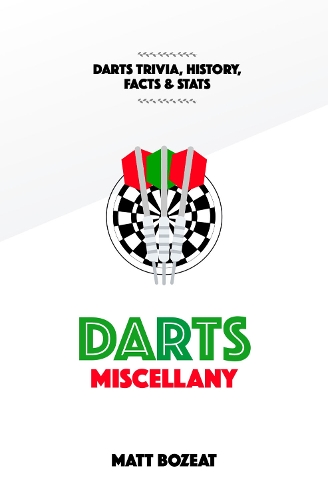 Бумажная книга «Darts Miscellany: History, Trivia, Facts & Stats from the World of Darts», автор Мэтт Бозит - фото №1