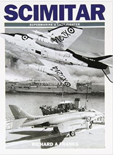 Бумажная книга «Scimitar: Supermarine's Last Fighter», автор Ричард А. Фрэнкс - фото №1