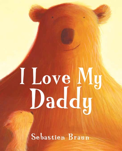 Паперова книга «I Love My Daddy», автор Себастьян Браун - фото №1