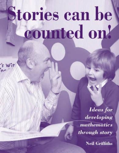 Бумажная книга «Stories Can be Counted On!: Ideas for Developing Mathematics Through Story», автор Нил Гриффитс - фото №1