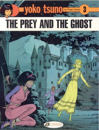 Паперова книга «Yoko Tsuno Vol. 3: The Prey And The Ghost», автор Роджер Лелуп - фото №1