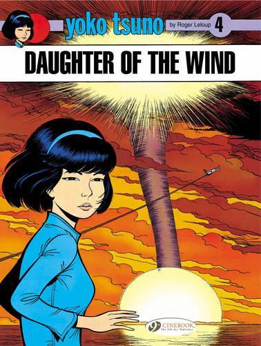 Паперова книга «Yoko Tsuno 4 - Daughter of the Wind», автор Роджер Лелуп - фото №1