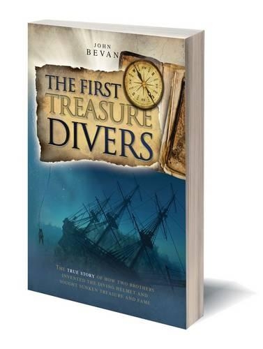 Бумажная книга «The First Treasure Divers: The True Story of How Two Brothers Invented the Diving Helmet and Sought Sunken Treasure and Fame», автор Джон Беван - фото №1
