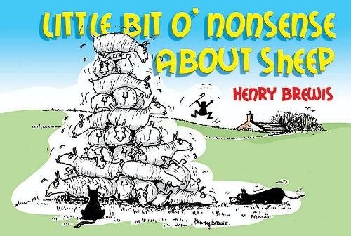 Бумажная книга «Little Bit O'nonsense About Sheep», автор Генри Брюис - фото №1