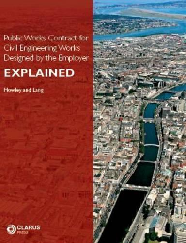 Паперова книга «Public Works Contract for Civil Engineering Works Designed by the Employer Explained», авторів Джеймс Хоулі, Мартін Ланг - фото №1