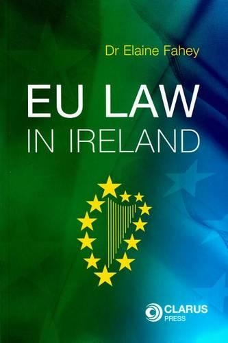 Бумажная книга «EU Law in Ireland», автор Элейн Фейхи - фото №1