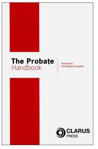 Паперова книга «The Probate Handbook», авторів Маргарет Кемпбелл, Тім Брекен - фото №1