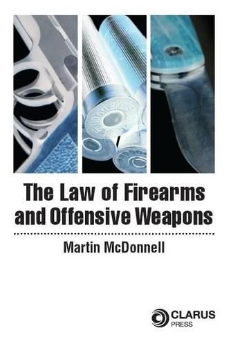 Паперова книга «The Law of Firearms & Offensive Weapons», автор Мартін О'Доннелл - фото №1