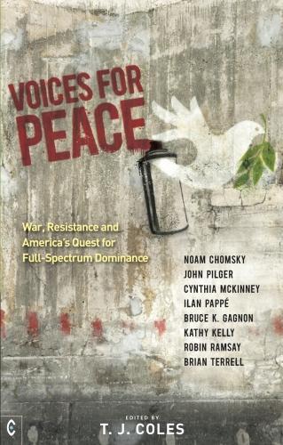[object Object] «Voices for Peace: War, Resistance and America’s Quest for Full-Spectrum Dominance», авторів Брайан Террелл, Брюс Ганьон, Синтія МакКінні, Ілан Паппе, Кеті Келлі, Ноам Чомскы, Робін Рамзі - фото №1