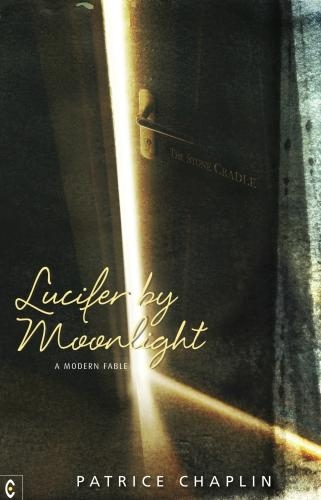 Бумажная книга «Lucifer by Moonlight: A Modern Fable», автор Патрис Чаплин - фото №1