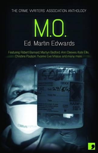 Бумажная книга «M.O. - Crimes of Practice: The Crime Writers Association Anthology», авторов Энн Кливз, Кристин Поулсон - фото №1