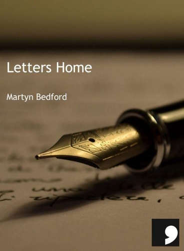 Бумажная книга «Letters Home», автор Мартин Бедфорд - фото №1