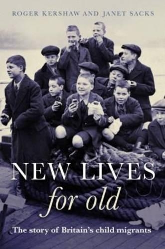 Паперова книга «New Lives for Old: The Story of Britain's Home Children», автор Джанет Сакс - фото №1