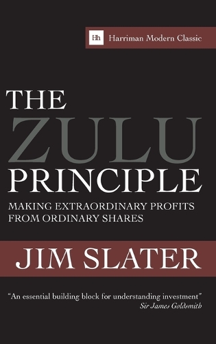 Бумажная книга «The Zulu Principle: Making extraordinary profits from ordinary shares», автор Джим Слейтер - фото №1