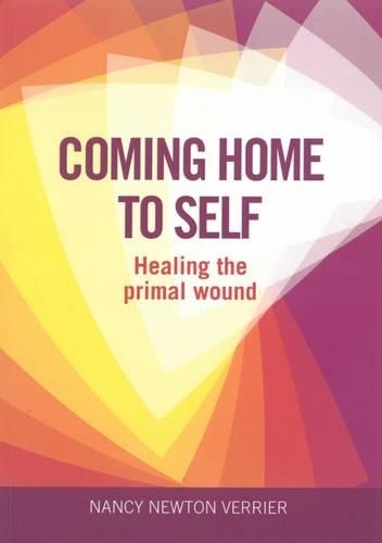Бумажная книга «Coming Home to Self: Healing the Primal Wound», автор Нэнси Верьер - фото №1