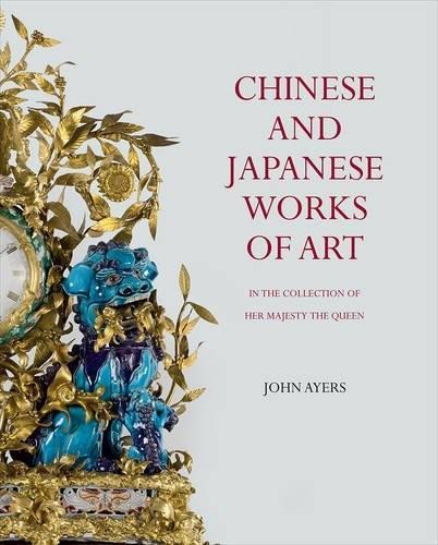 Паперова книга «Chinese and Japanese Works of Art: in the Collection of Her Majesty The Queen», автор Джон Ейерс - фото №1