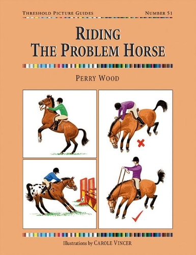 Бумажная книга «Riding the Problem Horse», автор Перри Вуд - фото №1