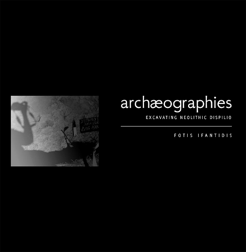 Паперова книга «Archaeographies: Excavating Neolithic Dispilio», автор Фотис Іфантідіс - фото №1